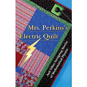Paul J Nahin: Mrs. Perkins's Electric Quilt