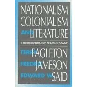 Terry Eagleton: Nationalism, Colonialism, and Literature