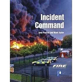 Tony Prosser, Mark Taylor: Fire and Rescue Incident Command