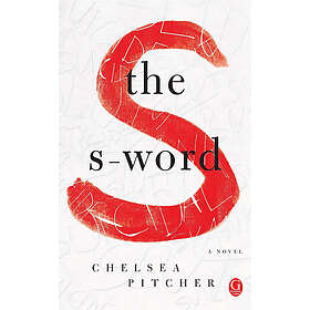 Chelsea Pitcher: S-Word