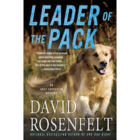 David Rosenfelt: Leader of the Pack: An Andy Carpenter Mystery