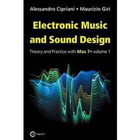 Alessandro Cipriani, Maurizio Giri: Electronic Music and Sound Design