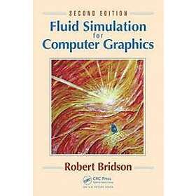 Robert Bridson: Fluid Simulation for Computer Graphics