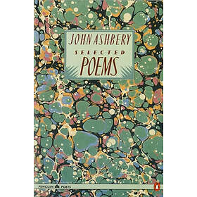 John Ashbery: Selected Poems