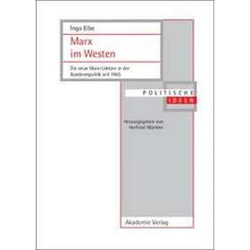 Ingo Elbe: Marx Im Westen