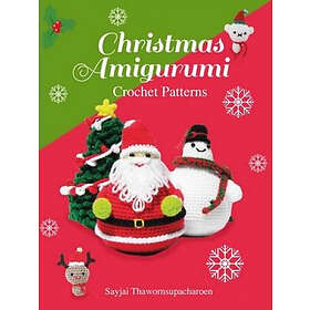 Sayjai Thawornsupacharoen: Christmas Amigurumi