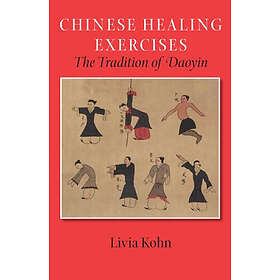 Livia Kohn: Chinese Healing Exercises