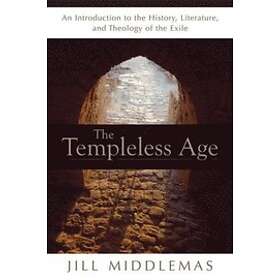 Jill Middlemas Dechow: The Templeless Age