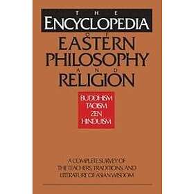 Ingrid Fischer-Schreiber, Franz-Karl Ehrhard, Kurt Friedrichs, Stephan Schuhmacher, Gert Woerner: The Encyclopedia of Eastern Philosophy and