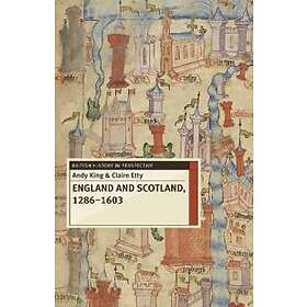 Andy King, Claire Etty: England and Scotland, 1286-1603