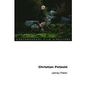 Jaimey Fisher: Christian Petzold