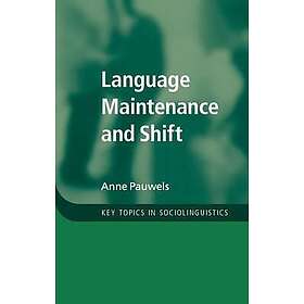Anne Pauwels: Language Maintenance and Shift