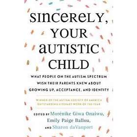 Emily Paige Ballou: Sincerely, Your Autistic Child