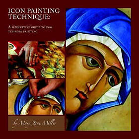 Mary Jane MIller: Icon Painting Technique