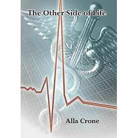 Alla Crone: The Other Side of Life