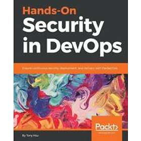 Tony Hsu: Hands-On Security in DevOps
