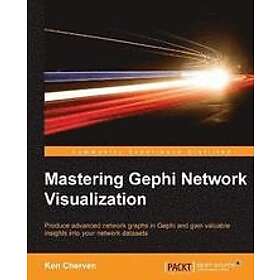 Ken Cherven: Mastering Gephi Network Visualization