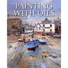 David Howell: Painting with Oils