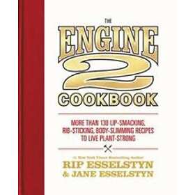 Best Pris På Rip Esselstyn, Jane Esselstyn: Engine 2 Cookbook Bøker ...