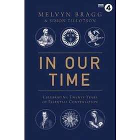 Melvyn Bragg, Simon Tillotson: In Our Time