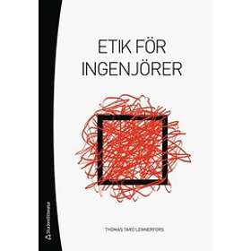 Thomas Taro Lennerfors: Etik för ingenjörer