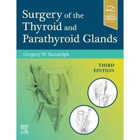 Gregory W Randolph: Surgery of the Thyroid and Parathyroid Glands