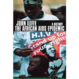 John Iliffe: The African AIDS Epidemic
