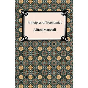 Alfred Marshall: Principles of Economics