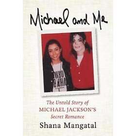Shana Mangatal: Michael and Me