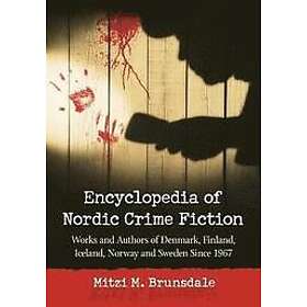 Mitzi M Brunsdale: Encyclopedia of Nordic Crime Fiction