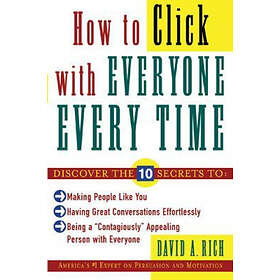 David Rich: How to Click With Everyone Every Time