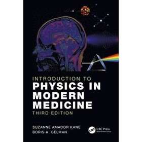 Suzanne Amador Kane, Boris A Gelman: Introduction to Physics in Modern Medicine