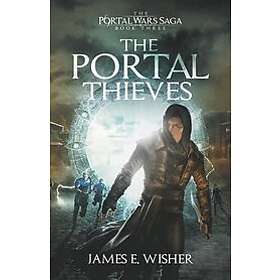 James E Wisher: The Portal Thieves