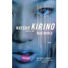 Natsuo Kirino: Real World