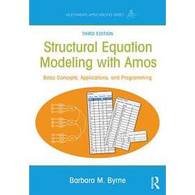 Barbara M Byrne: Structural Equation Modeling With AMOS