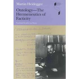 Martin Heidegger: Ontology-The Hermeneutics of Facticity