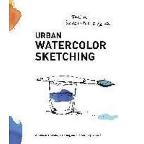 F Scheinberger: Urban Watercolor Sketching