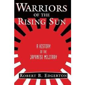 Robert Edgerton: Warriors Of The Rising Sun