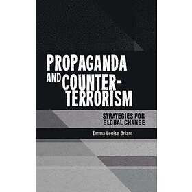 Emma Briant: Propaganda and Counter-Terrorism