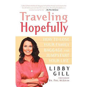 Libby Gill: Traveling Hopefully