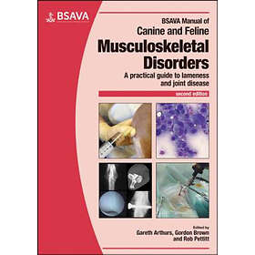 G Arthurs: BSAVA Manual of Canine and Feline Musculoskeletal Disorders, 2nd Edition