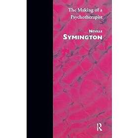 Neville Symington: The Making of a Psychotherapist