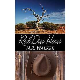 N R Walker: Red Dirt Heart
