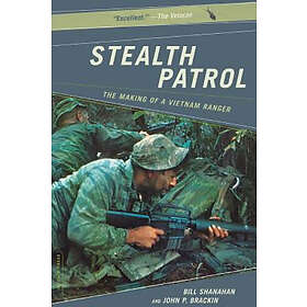 Bill Shanahan, John P Brackin: Stealth Patrol