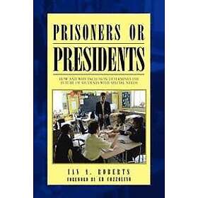 Ian Roberts: Prisoners or Presidents