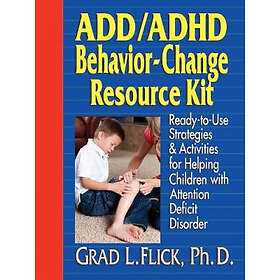 Grad L Flick: ADD / ADHD Behavior-Change Resource Kit