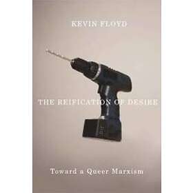 Kevin Floyd: The Reification of Desire