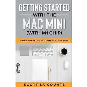 Scott La Counte: Getting Started With the Mac Mini (With M1 Chip)