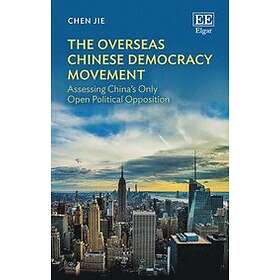 Jie Chen: The Overseas Chinese Democracy Movement