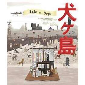 Lauren Wilford: The Wes Anderson Collection: Isle of Dogs